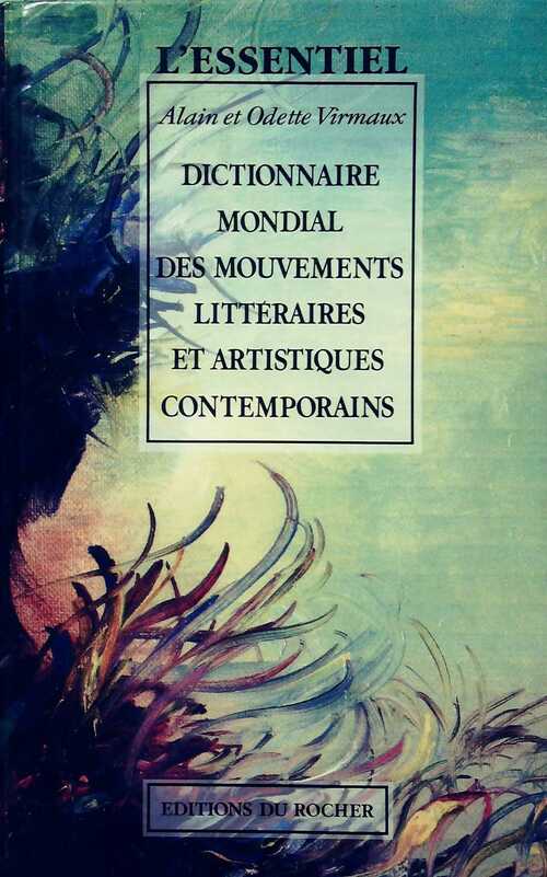 Dictionnaires mondial des mouvements litteraires et artistiques contemporains - Alain Virmaux