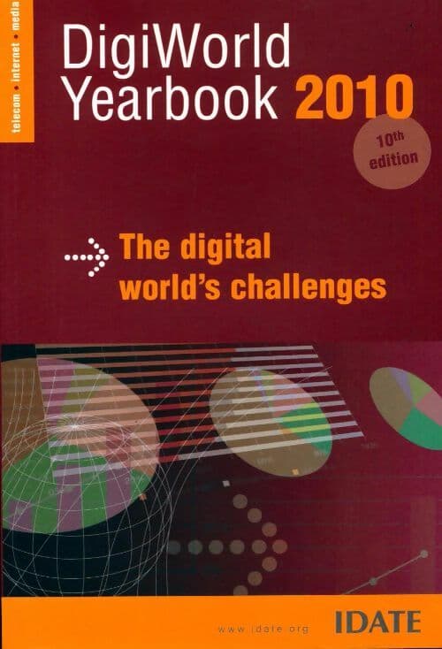 DigiWorld Yearbook 2010 : The digital world's challenges - Collectif