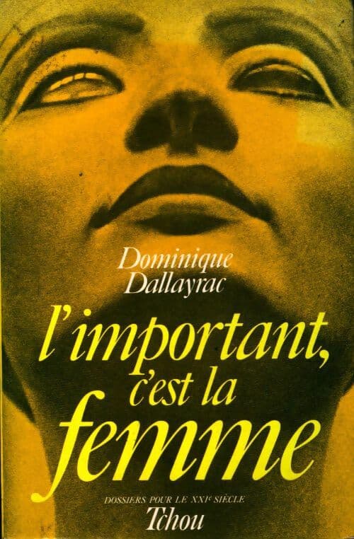 L'important, c'est la femme - Dominique Dallayrac
