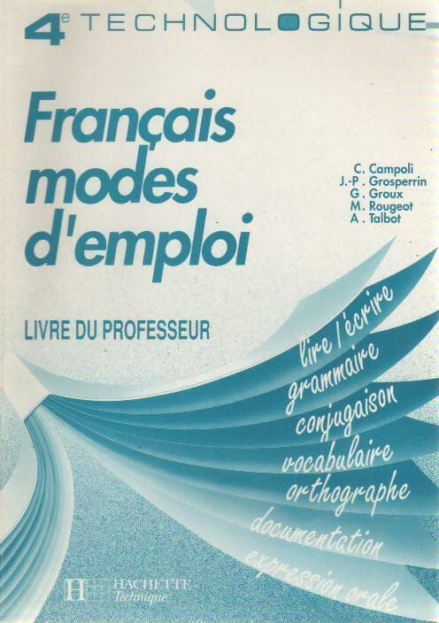 Français modes d'emploi 4e technologique. Livre du professeur - Collectif