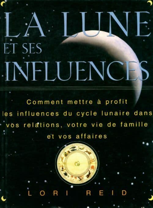 La lune et ses influences - Lori Reid