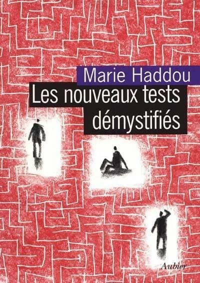 Les nouveaux tests démystifiés - Marie Haddou