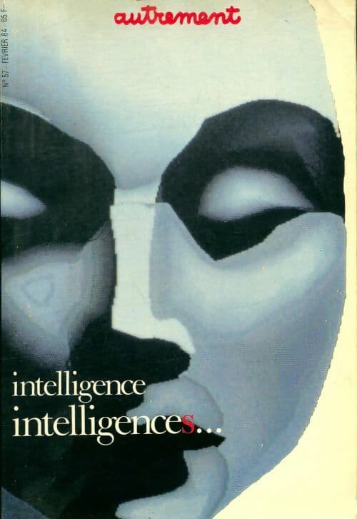 Intelligence intelligences... - Collectif